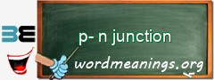 WordMeaning blackboard for p-n junction